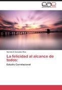 La felicidad al alcance de todos: