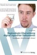 Beglaubigte Übersetzung digital signierter Dokumente