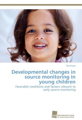 Developmental changes in source monitoring in young children