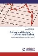 Pricing and Hedging of Defaultable Models