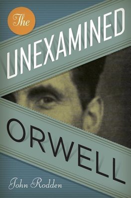 UNEXAMINED ORWELL