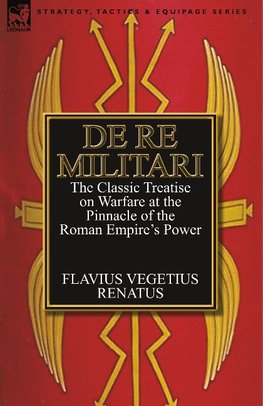 De Re Militari (Concerning Military Affairs)