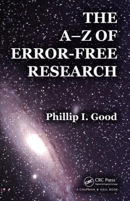 Good, P: A-Z of Error-Free Research