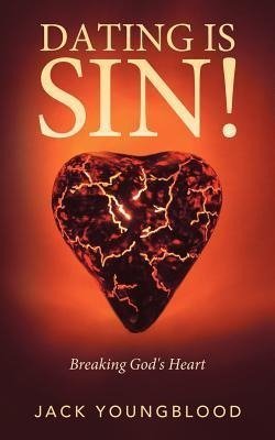 Dating Is Sin!