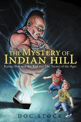 The Mystery of Indian Hill