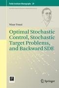 Optimal Stochastic Control, Stochastic Target Problems, and Backward SDE