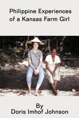 Philippine Experiences of a Kansas Farm Girl