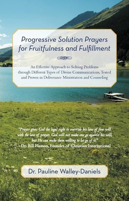 Progressive Solution Prayers for Fruitfulness and Fulfillment