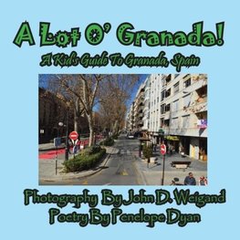 A Lot O' Granada, A Kid's Guide To Granada, Spain