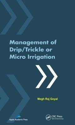 Goyal, M: Management of Drip/Trickle or Micro Irrigation