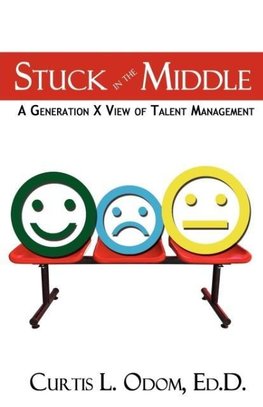 Stuck in the Middle | A Generation X View of Talent Management