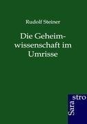 Die Geheimwissenschaft im Umrisse