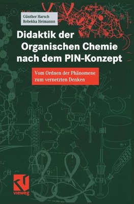 Didaktik der Organischen Chemie nach dem PIN-Konzept