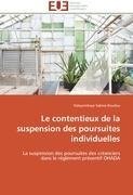 Le contentieux de la suspension des poursuites individuelles