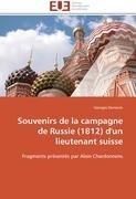 Souvenirs de la campagne de Russie (1812) d'un lieutenant suisse