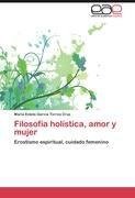 Filosofía holística, amor y mujer