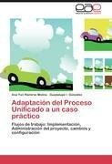 Adaptación del Proceso Unificado a un caso práctico