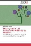 Mujer y Salud: Las Escuelas de Medicina de Mujeres