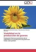 Viabilidad en la producción de granos