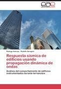 Respuesta sísmica de edificios usando propagación dinámica de ondas