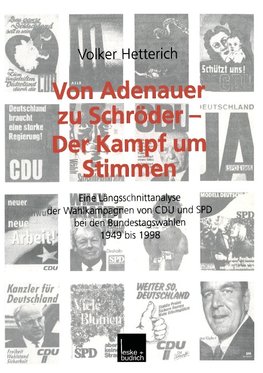 Von Adenauer zu Schröder - Der Kampf um Stimmen