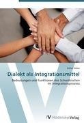 Dialekt als Integrationsmittel