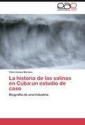 La historia de las salinas en Cuba:un estudio de caso