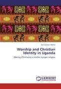 Worship and Christian Identity in Uganda