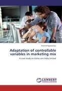 Adaptation of controllable variables in marketing mix