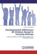 Developmental Differences Of Children Raised In Varrying Settings