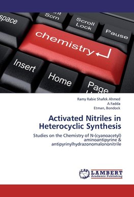 Activated Nitriles in Heterocyclic Synthesis