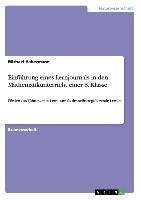 Einführung eines Lernjournals in den Mathematikunterricht einer 8. Klasse