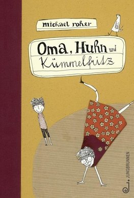 Oma, Huhn und Kümmelfritz