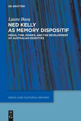 Ned Kelly as Memory Dispositif