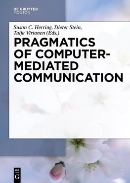 Pragmatics of Computer-Mediated Communication