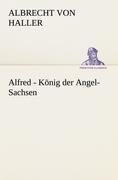 Alfred - König der Angel-Sachsen