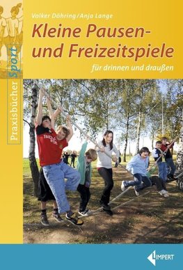 Kleine Pausen- und Freizeitspiele für drinnen und draußen