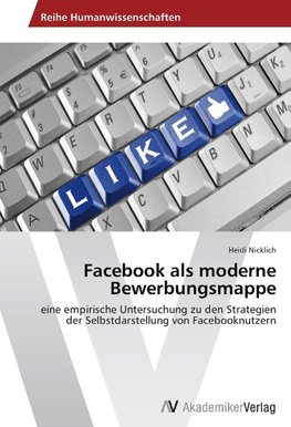 Facebook als moderne Bewerbungsmappe