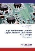 High Performance Domino Logic Circuits in Low Power VLSI Design