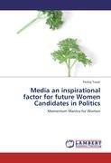 Media an inspirational factor for future Women Candidates in Politics