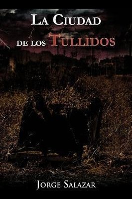 La Ciudad de Los Tullidos