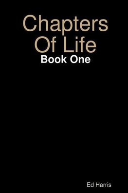 Chapters Of Life    Book One