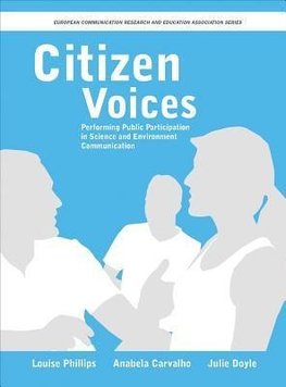 Phillips, L: Citizen Voices - Performing Public Participatio