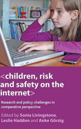 Children, risk and safety on the internet