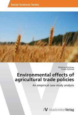 Environmental effects of agricultural trade policies