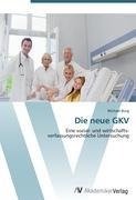 Die neue GKV