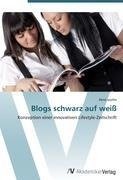 Blogs schwarz auf weiß