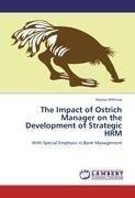 The Impact of Ostrich Manager on the Development of Strategic HRM