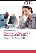 Síndrome de Burnout en Maestros del Cch Ujed