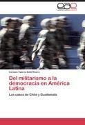 Del militarismo a la democracia en América Latina